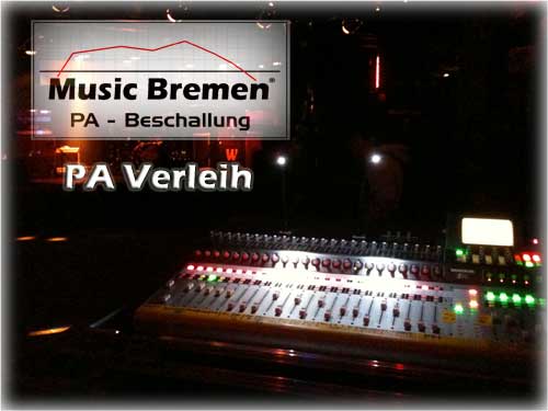 Music Bremen PA-Beschallung Mathias Kluge, PA Verleih